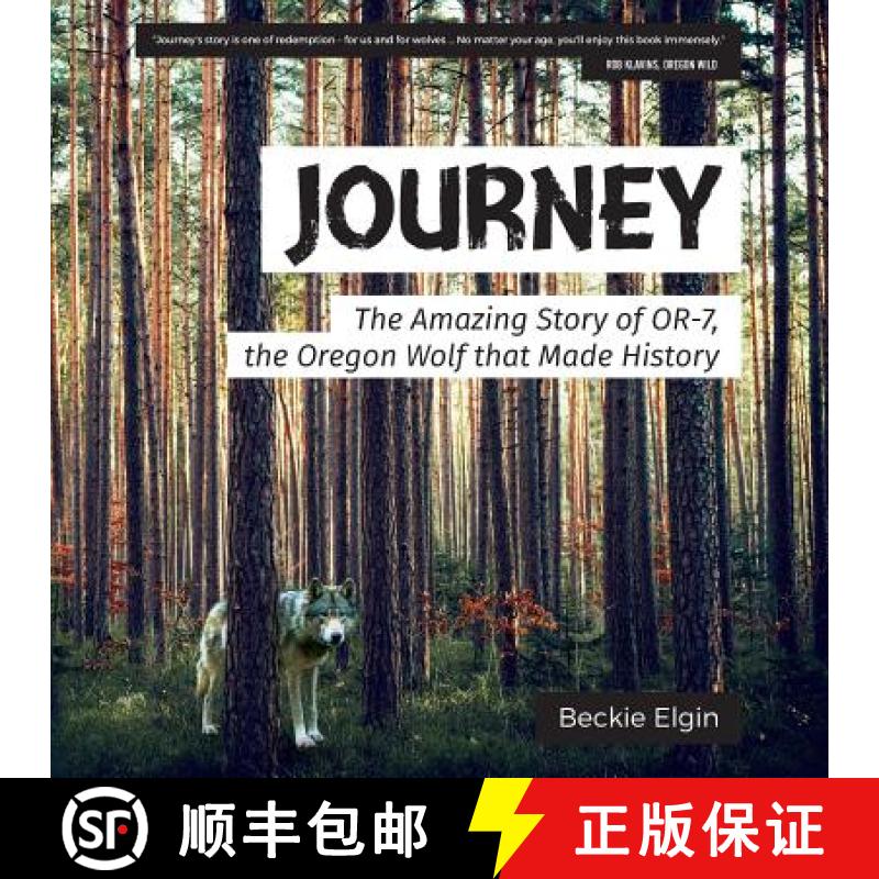 预订 Journey: The Amazing Story of OR-7, the Oregon Wolf that Made History [9781629013992]
