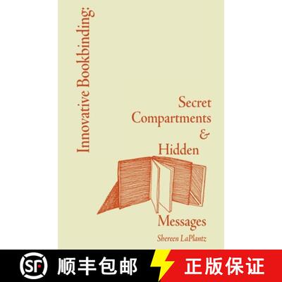 【3-4周达】Innovative Bookbinding: Secret Compartments & Hidden Messages [9781105523861]
