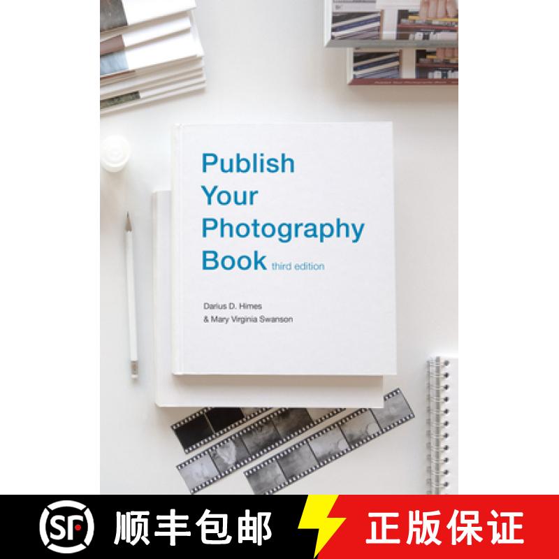【3-4周达】Publish Your Photography Book : Third Edition [9781955161251]