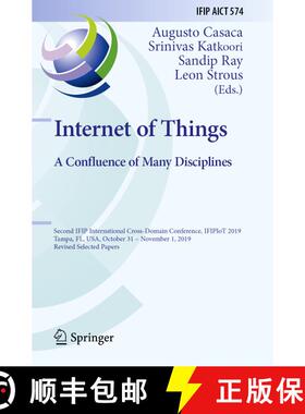 【3-4周达】Internet of Things. A Confluence of Many Disciplines: Second IFIP International Cross-Doma... [9783030436070]