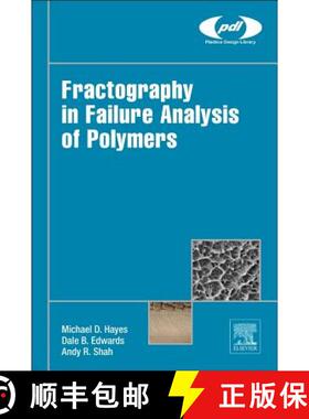 【3-4周达】Fractography in Failure Analysis of Polymers [9780323242721]