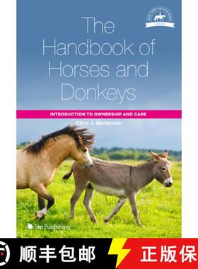 【3-4周达】Handbook of Horses and Donkeys: Introduction to Ownership and Care: Introduction to Owners... [9781912178889]
