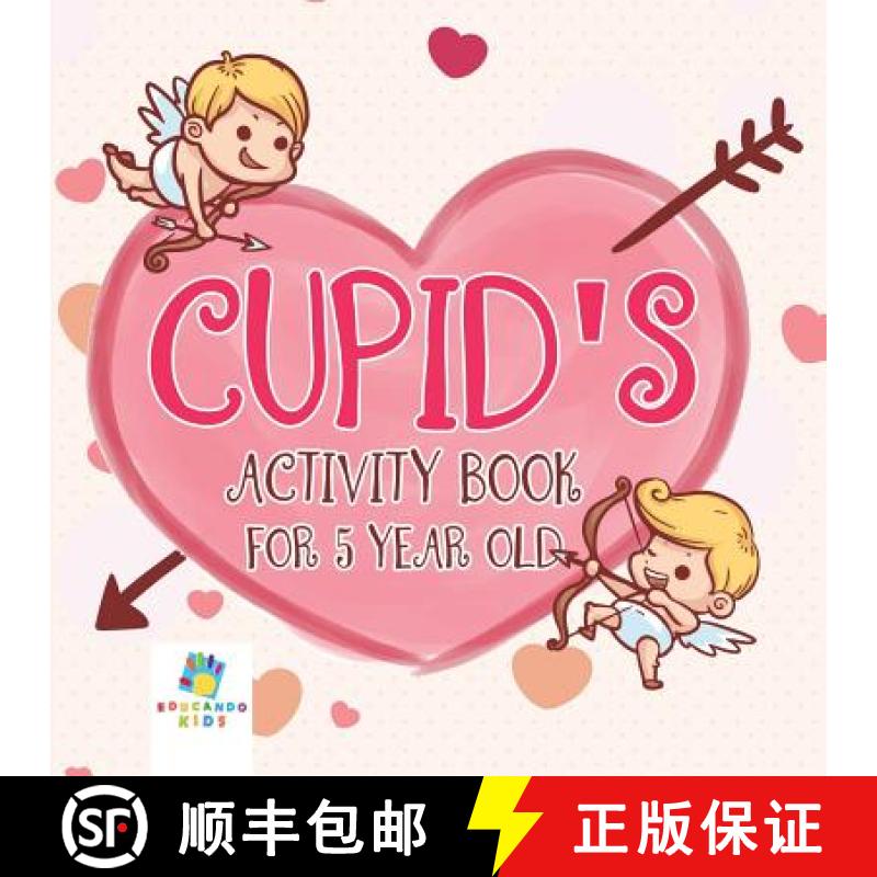 【3-4周达】Cupid's Activity Book for 5 Year Old [9781645217749]