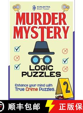 预订 Kunlektra Murder Mystery Logic Puzzles: Enhance your mind with true crime puzzle Volume 2 [9798890360786]