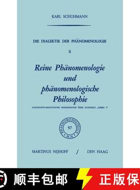【3-4周达】Die Dialektik der Phänomenologie II : Reine Phänomenologie und phänomenologische Philos... [9789024713073]