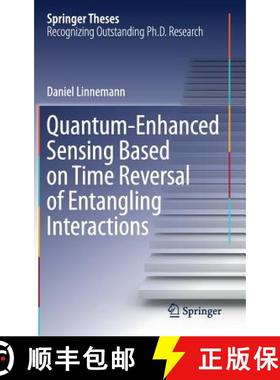 【3-4周达】Quantum‐enhanced Sensing Based on Time Reversal of Entangling Interactions [9783319960074]