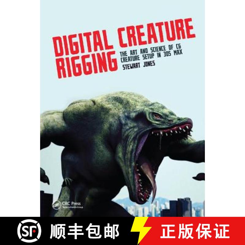 【3-4周达】Digital Creature Rigging: The Art and Science of CG Creature Setup in 3ds Max [9781138428560]