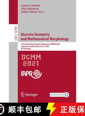 【3-4周达】Discrete Geometry and Mathematical Morphology : First International Joint Conference, DGMM... [9783030766566]