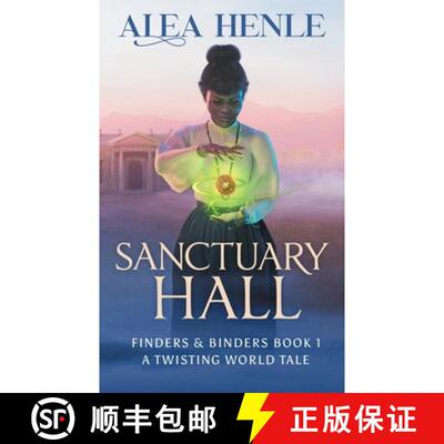 【3-4周达】Sanctuary Hall: A Twisting World Tale (Finders & Binders 1) [9781952735165]