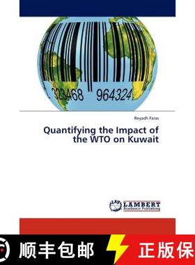 预订 Quantifying the Impact of the WTO on Kuwait [9783845429601]