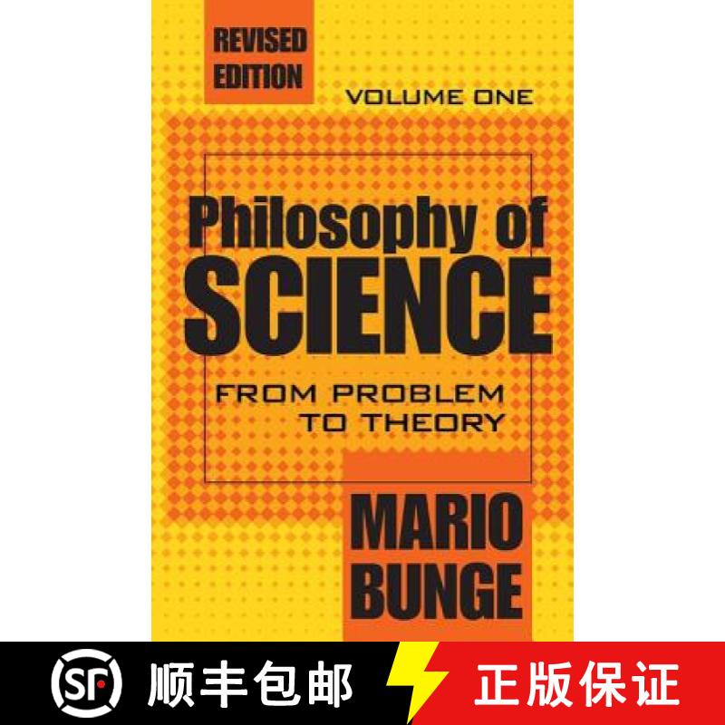 【4周达】Philosophy of Science: Volume 1, From Problem to Theory - From Problem to Theory [9780765804136]