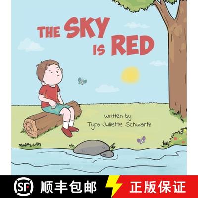 【3-4周达】The Sky Is Red: A Children's Book to Encourage Self-Trust, Confidence and Inner Strength. ... [9798989731206]