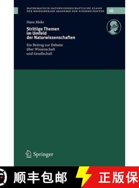【3-4周达】Strittige Themen im Umfeld der Naturwissenschaften : Ein Beitrag zur Debatte über Wissens... [9783540244622]