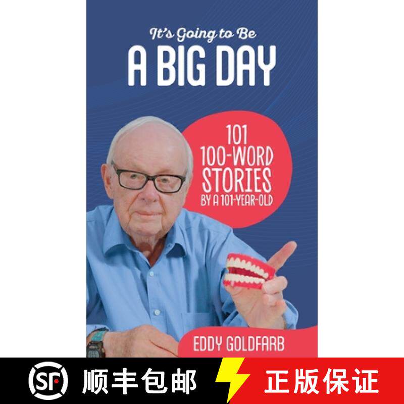 【3-4周达】It's Going to Be a Big Day: 101 100-Word Stories by a 101-Year-Old [9798218165406]