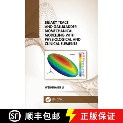 【3-4周达】精装 Biliary Tract and Gallbladder Biomechanical Modelling with Physiological and Clinical... [9780367722296]