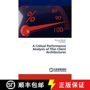 预订 A Critical Performance Analysis of Thin Client Architectures [9783845417516]