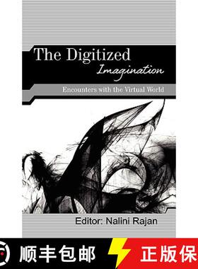 【3-4周达】The Digitized Imagination : Encounters with the Virtual World [9780415492867]