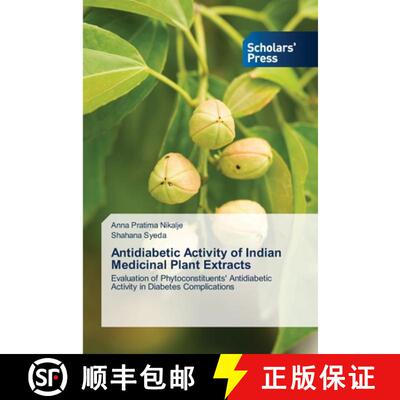 【3-4周达】Antidiabetic Activity of Indian Medicinal Plant Extracts [9783639660081]