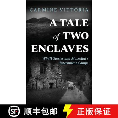 【3-4周达】A Tale of Two Enclaves: WWII Stories and Mussolini's Internment Camps [9781960299550]