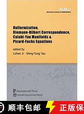 【3-4周达】Uniformization, Riemann-Hilbert Correspondence, Calabi-Yau Manifolds & Picard-Fuchs Equations [9781571463630]