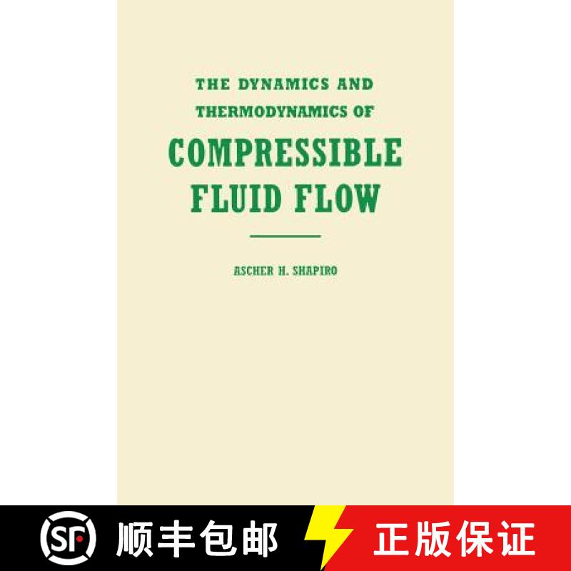 【3-4周达】Dynamics And Thermodynamics Of Compressible Fluid Flow Vol 1 [Wiley机械工程] [9780471066910]