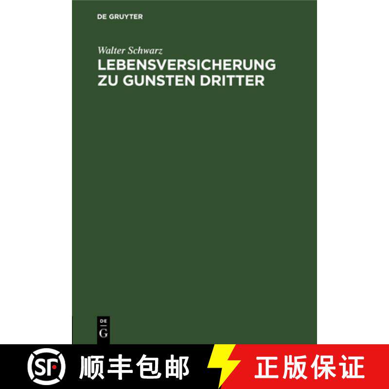 预订 Lebensversicherung Zu Gunsten Dritter : Insbesondere Der Interessenkonflikt Zwischen Dem Beg nst... [9783111264967]