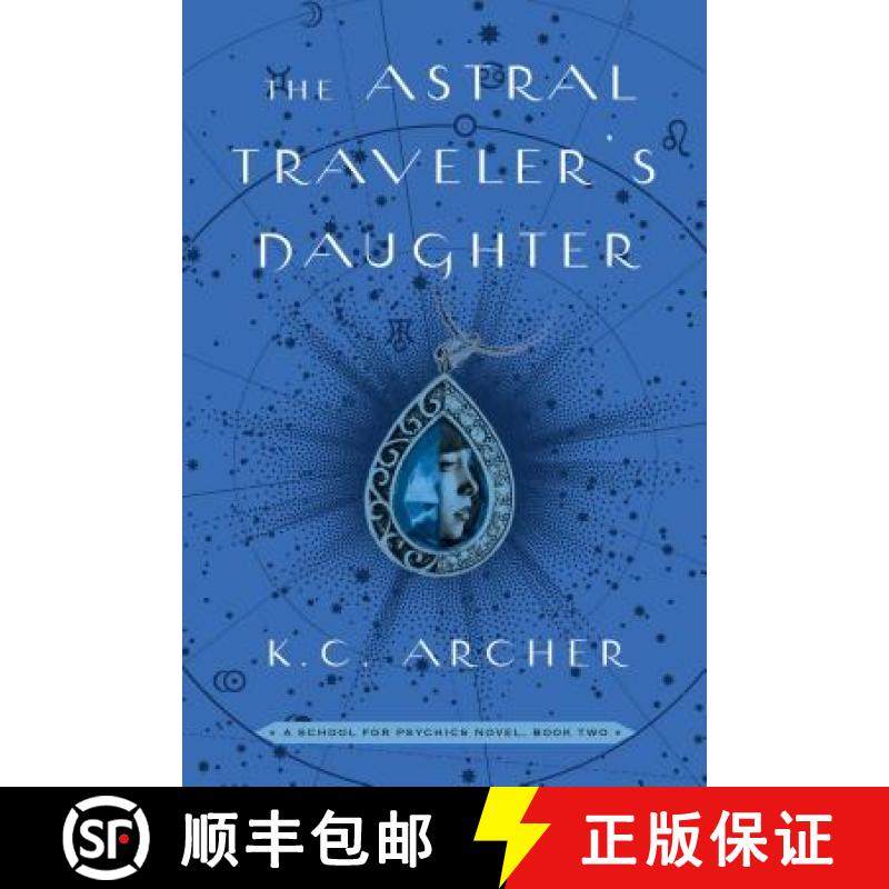 【3-4周达】The Astral Traveler's Daughter, Volume 2: A School for Psychics Novel, Book Two [9781501159367]