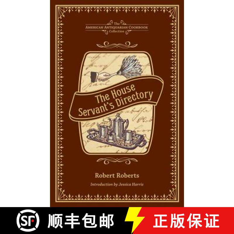 【3-4周达】The House Servant's Directory: A Monitor for Private Families [9781449431723]
