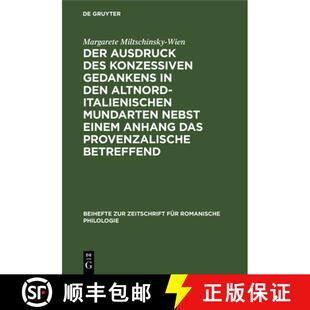 【3-4周达】精装 Der Ausdruck des konzessiven Gedankens in den altnorditalienischen Mundarten nebst ei... [9783112324837]