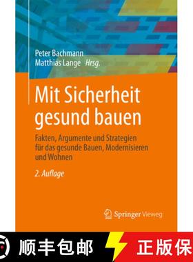【3-4周达】Mit Sicherheit Gesund Bauen: Fakten, Argumente Und Strategien Für Das Gesunde Bauen, Mode... [9783834825223]