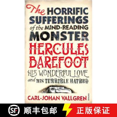 【3-4周达】The Horrific Sufferings Of The Mind-Reading Monster Hercules Barefoot : His Wonderful Love... [9780099464396]