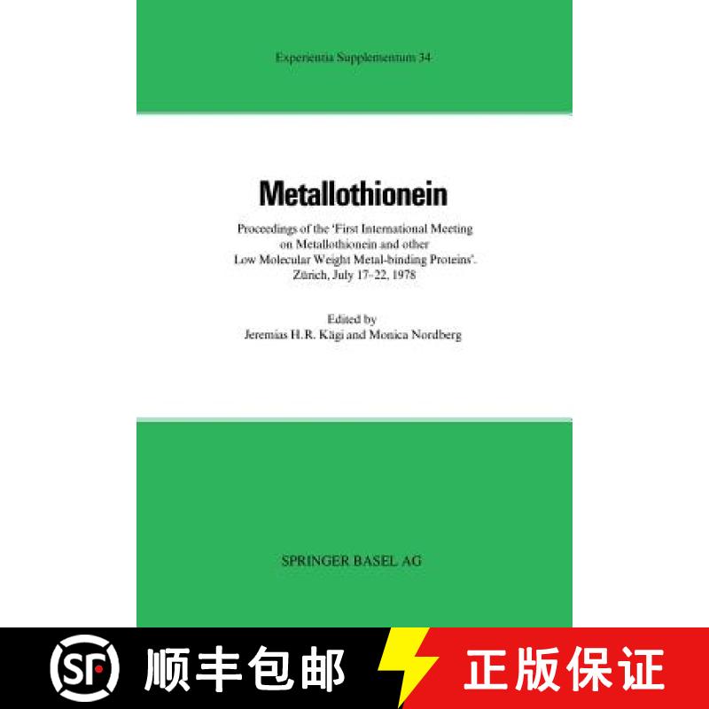 【3-4周达】Metallothionein: Proceedings of the first International Meeting on Metallothionein and Oth... [9783034864947]