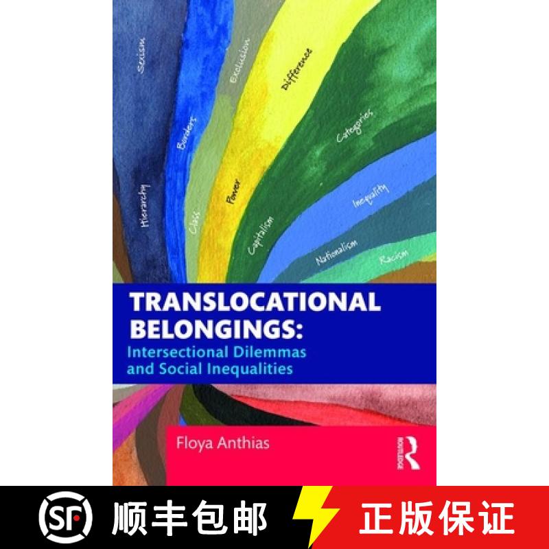 【3-4周达】Translocational Belongings: Intersectional Dilemmas and Social Inequalities [9781138304291]