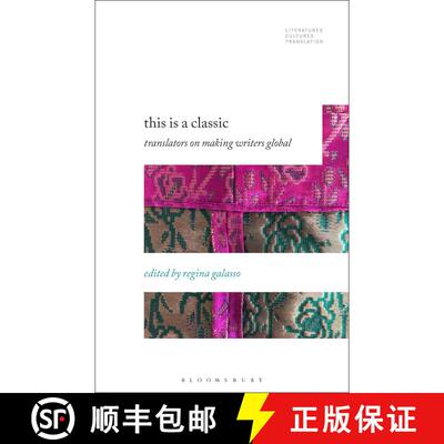 【3-4周达】精装 This Is a Classic: Translators on Making Writers Global [9781501376917]