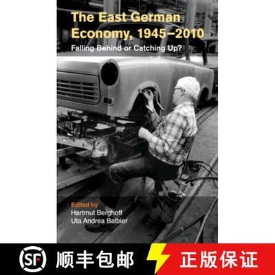 【3-4周达】The East German Economy, 1945-2010: Falling Behind or Catching Up? [9781108792615]