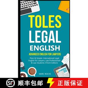 【3-4周达】TOLES Legal English: Advanced English for Lawyers, Plain & Simple. International Legal Eng... [9781694097187]