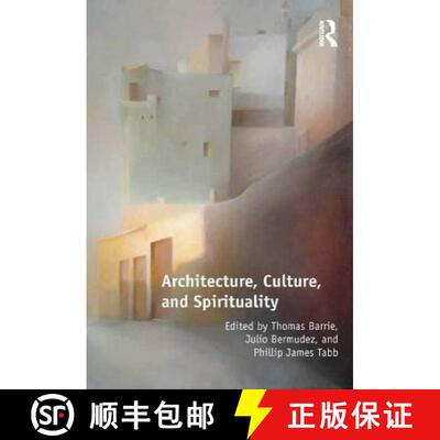 【3-4周达】精装 Architecture, Culture, and Spirituality [9781472441713]