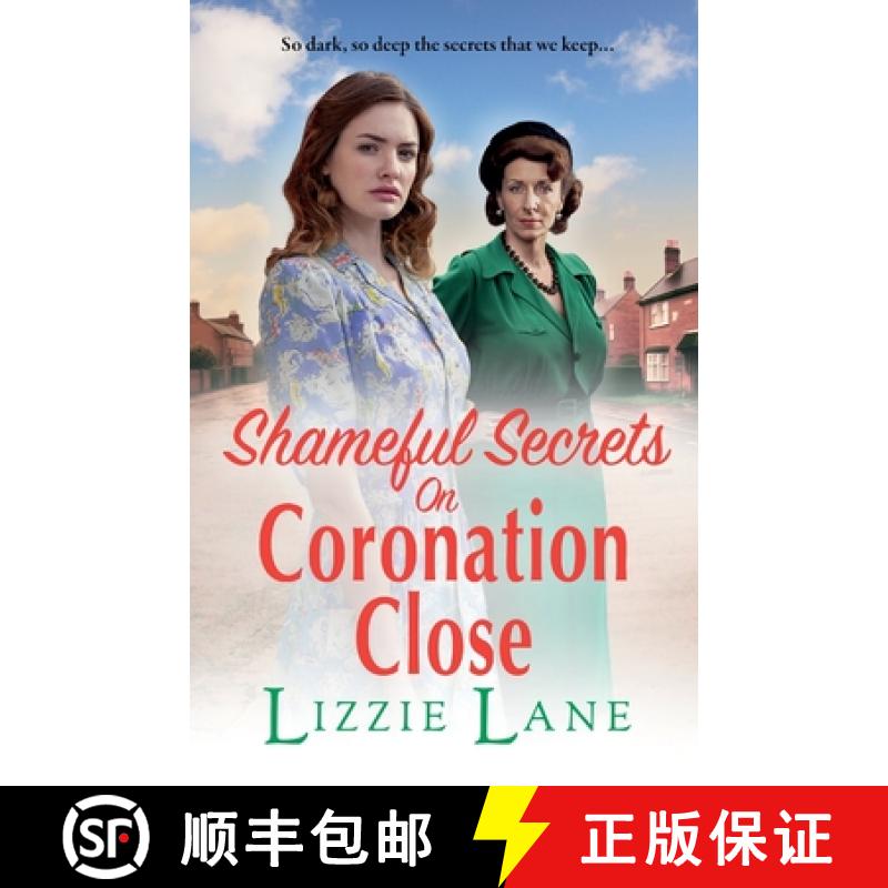 【2-3周达】Shameful Secrets on Coronation Close: A BRAND NEW gritty, historical saga from Lizzie Lane... [9781804834053]