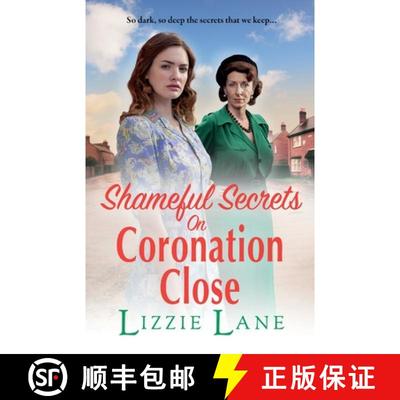 【3-4周达】Shameful Secrets on Coronation Close: A BRAND NEW gritty, historical saga from Lizzie Lane... [9781804834053]