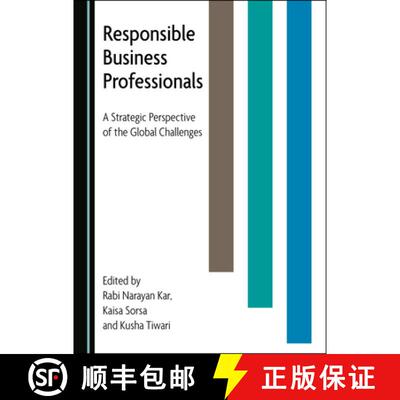 预订 Responsible Business Professionals : A Strategic Perspective of the Global Challenges [9781527547919]