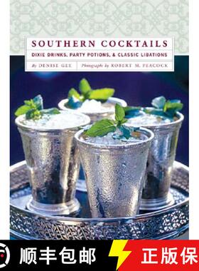 【3-4周达】Southern Cocktails: Dixie Drinks, Party Potions, and Classic Libations [9780811852432]