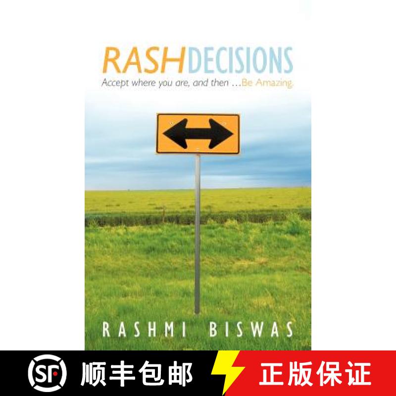 【2-3周达】Rash Decisions: Make Peace with Your Past. Accept Where You Are, and Then ...Be Amazing. [9781452545080]