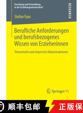 【3-4周达】Berufliche Anforderungen und berufsbezogenes Wissen von Erzieherinnen : Theoretische und e... [9783658034078]