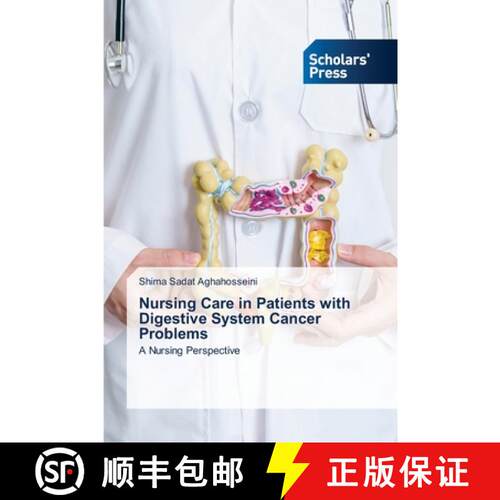 【3-4周达】Nursing Care in Patients with Digestive System Cancer Problems [9783639667752]