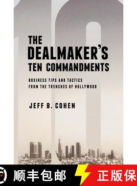 【3-4周达】The Dealmaker's Ten Commandments : Ten Essential Tools for Business Forged in the Trenches... [9781627227612]