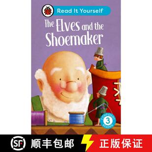 【3-4周达】精装 The Elves and the Shoemaker: Read It Yourself - Level 3 Confident Reader [9780241563618]