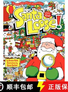 【3-4周达】Santa on the Loose!: A Seek and Solve Mystery! a Christmas Holiday Book for Kids [9780062022622]