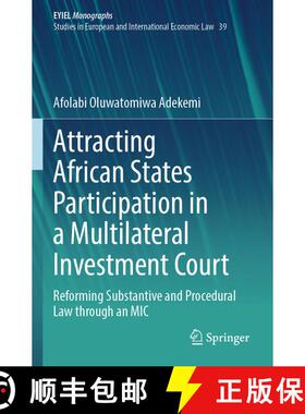 【3-4周达】Attracting African States Participation in a Multilateral Investment Court: Reforming Subs... [9783031738630]