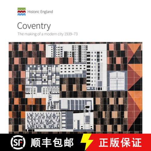 【3-4周达】Coventry: The Making of a Modern City 1939-73 [9781848022454]