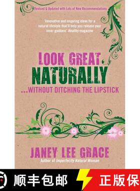 预订 Look Great Naturally... Without Ditching the Lipstick [9781781802397]